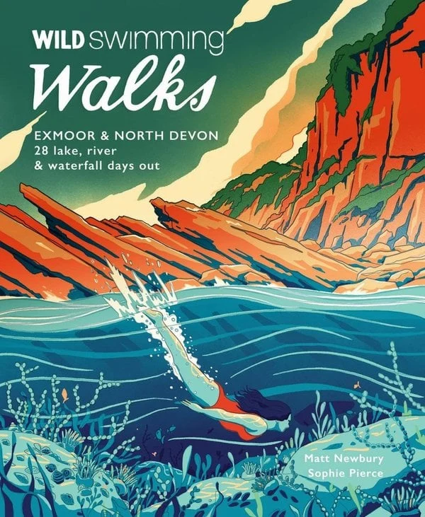 Wild Swimming Walks: Exmoor & North Devon