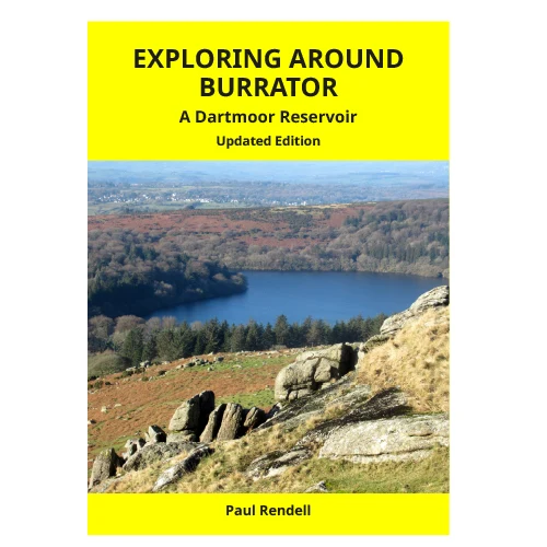 Exploring Around Burrator - A Dartmoor Reservoir (Updated Edition)