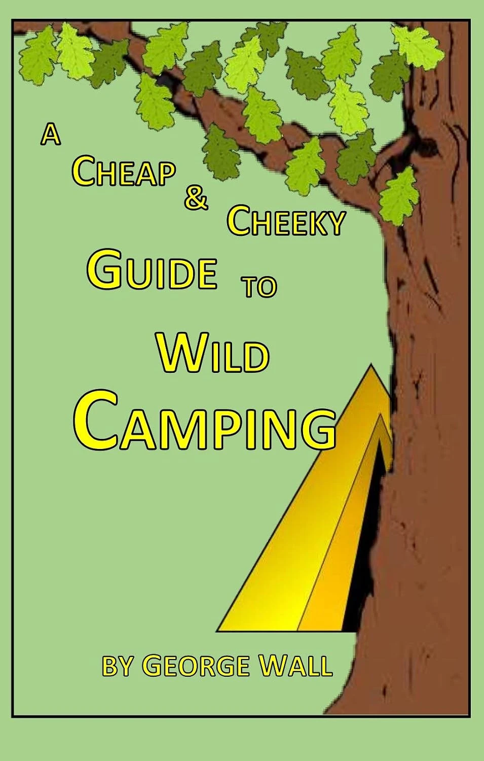 A Cheap and Cheeky Guide to Wild Camping