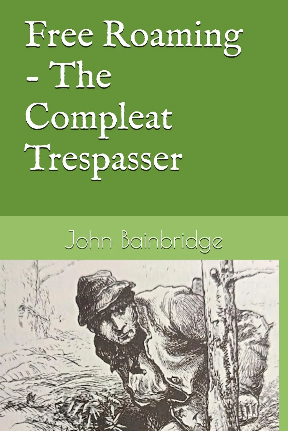 Free Roaming - The Compleat Trespasser