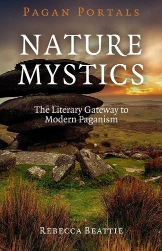 Pagan Portals: Nature Mystics